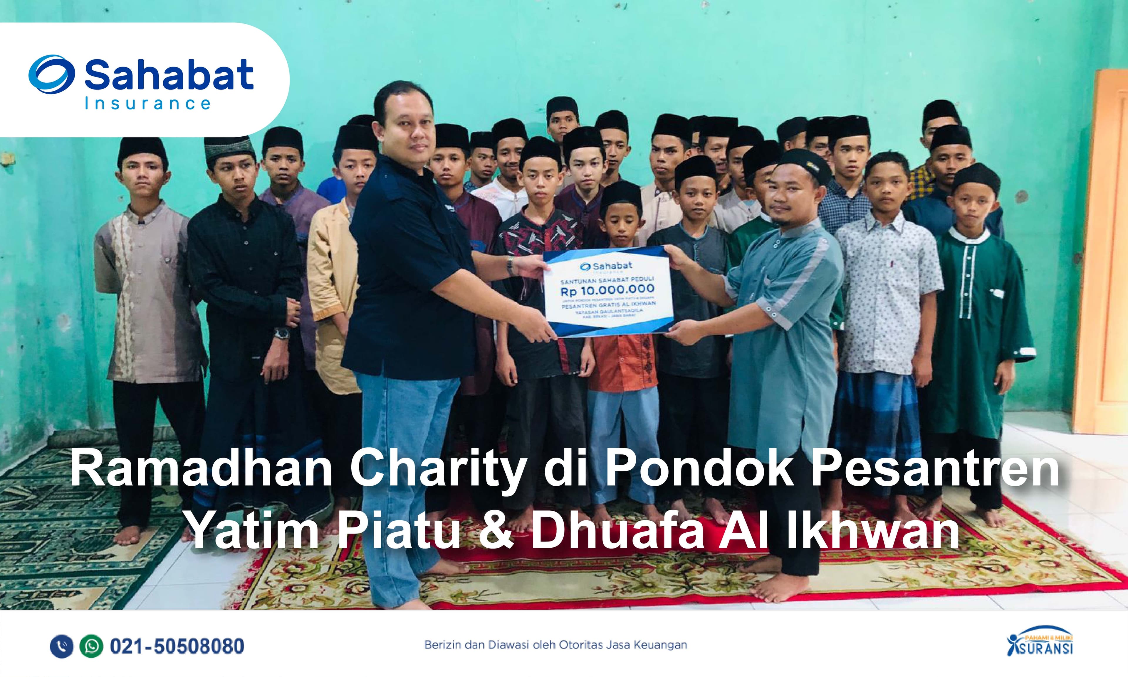 Sahabat Insurance Salurkan Bantuan Sahabat Peduli kepada Pesantren Yatim Piatu dan Dhuafa Al Ikhwan di Bekasi pada Bulan Ramadan