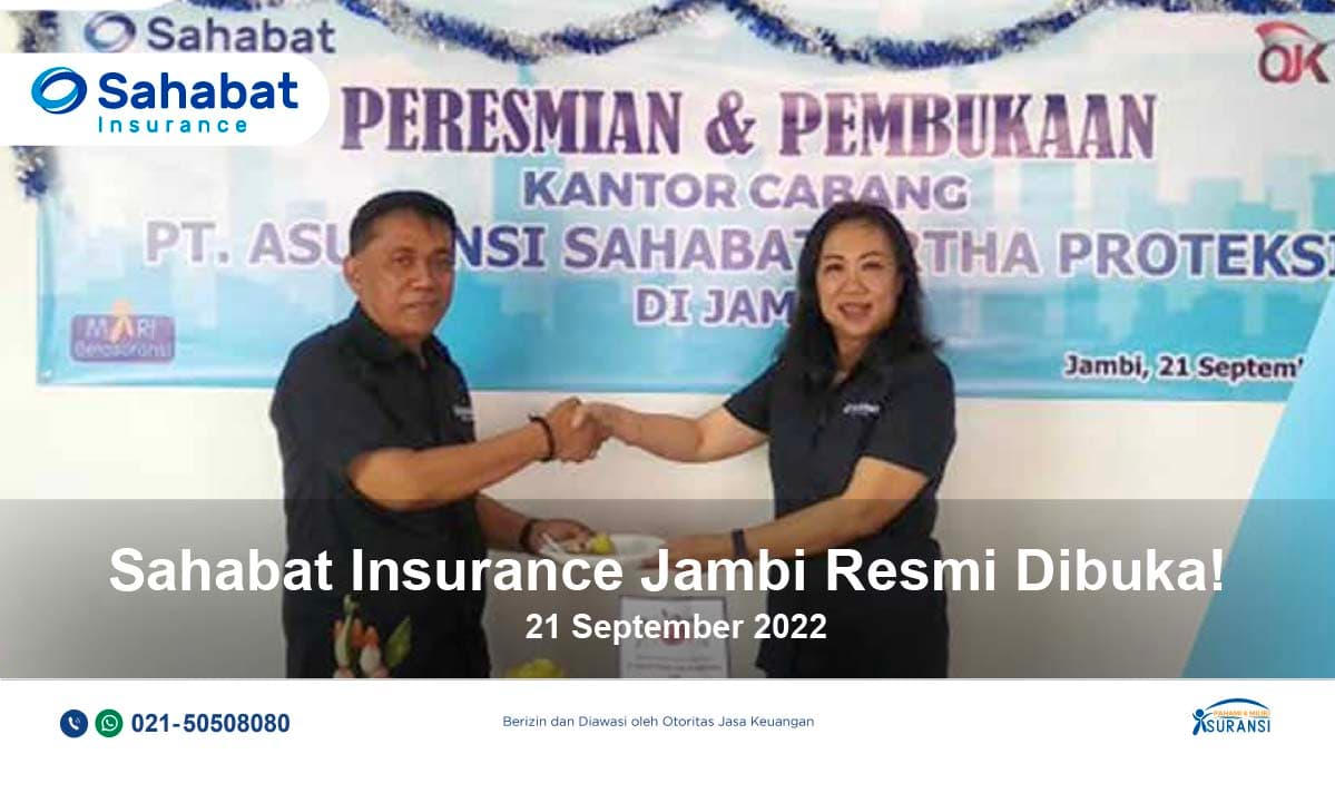 Sahabat Insurance kantor perwakilan Jambi resmi dibuka!