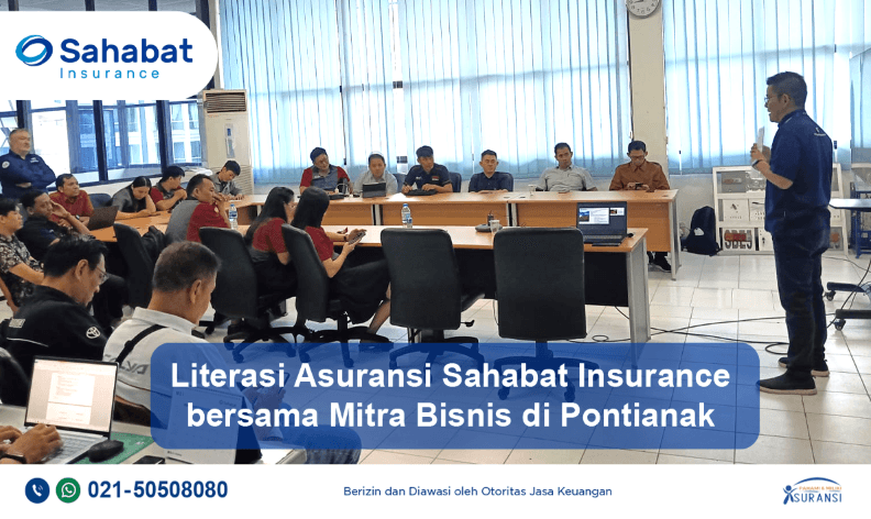 Sahabat Insurance melaksanakan Literasi Asuransi Di Pontianak.