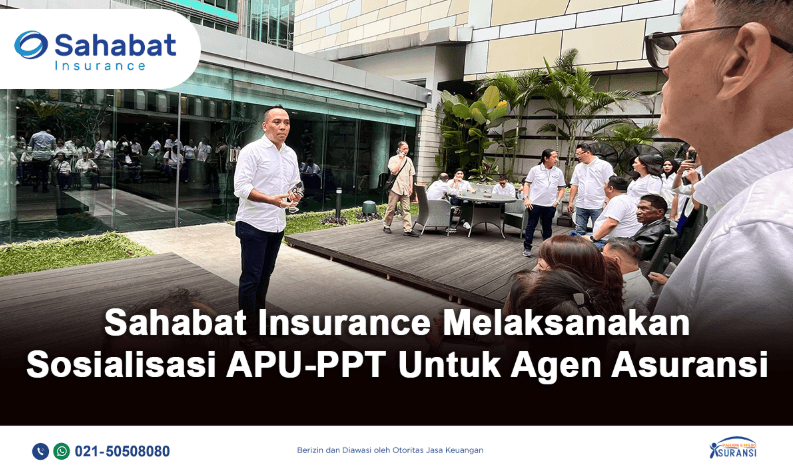 Sahabat Insurance Adakan Sosialisasi APU PPT di Jakarta