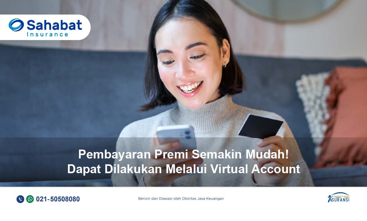 Pembayaran Premi Semakin Mudah Melalui Virtual Account!