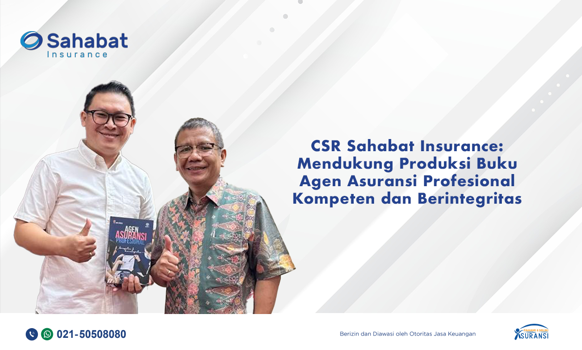 Berita - CSR:Professional Insurance Agent Competent and Integrity - Sahabat Insurance | Solusi Lengkap Perlindungan Asuransi Anda